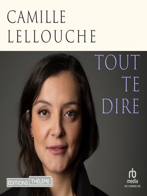 cover image of Tout te dire